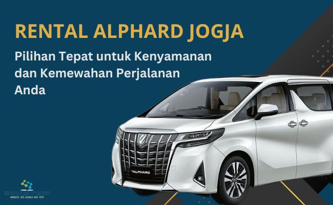 rental alphard jogja