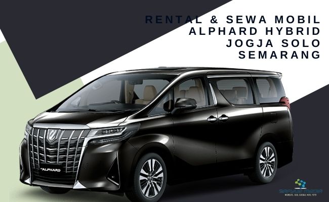 Rental & Sewa Mobil Alphard Hybrid Jogja Solo Semarang (cemeti.com))