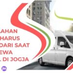 Kesalahan yang Harus Dihindari Saat Menyewa Mobil di Jogja